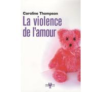 La violence de l'amour
