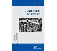 La violence de l'État - Sabine Choquet - L'harmattan - broché - Etude