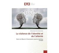 La violence de l'identité et de l'altérité - Mohammed Amine Bouchama - Universitaires Europeennes - broché - Essai