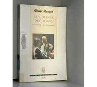 La violence des images ou comment s'en débarrasser ?