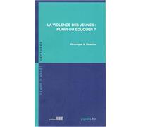 La violence des jeunes : punir ou éduquer ? (89)