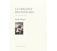 La violence des potiches et autres monologues féminins