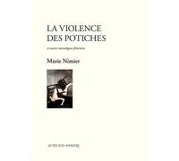 La violence des potiches et autres monologues féminins Marie Nimier (Auteur)