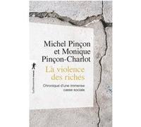 La violence des riches: Chronique d'une immense casse sociale