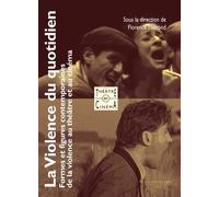 La violence du quotidien Formes et figures contemporaines de la violence - Florence Therond - Entretemps - broché - Théâtre
