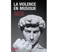La Violence en musique - Muriel Joubert - Presses Universitaires Lyon - broché - Essai