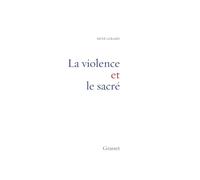 LA VIOLENCE ET LE SACRE
