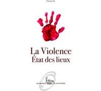 La violence. État des lieux Collectif (Auteur)