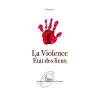 La violence. État des lieux - Collectif - Sciences Humaines Eds - broché - Essai