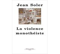 La violence monothéiste