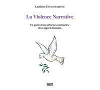 La violence narrative en quête d'une réforme constructive des rapports humains