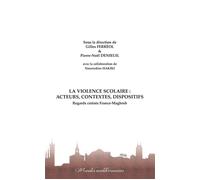La violence scolaire : Acteurs, contextes, dispositifs Gilles Ferréol (Auteur), Pierre-Noël Denieuil (Auteur)