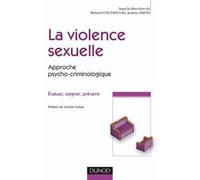 La violence sexuelle - Approche psycho-criminologique - Roland Coutanceau - Dunod - broché - Scolaire / Universitaire