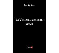 La Violence, source de déclin