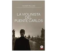 La Violinista Del Puente Carlos