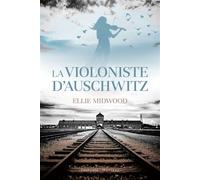 La violoniste d'Auschwitz - Ellie Midwood - Faubourg Marigny - broché - Roman
