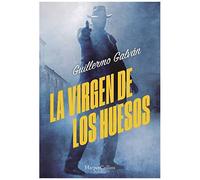 La Virgen De Los Huesos (The Virgin Of The Bones)