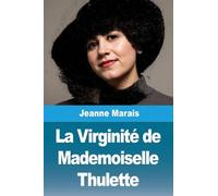 La Virginité de Mademoiselle Thulette