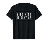 La virginité est Sexy (AF Virginity Pride Rocks Movement) T-Shirt