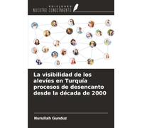La visibilidad de los alevíes en Turquía procesos de desencanto desde la década de 2000