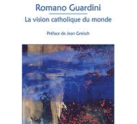 La vision catholique du monde