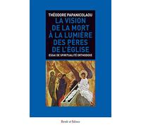 La vision de la mort a la lumiere des peres de l eglise