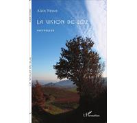 La vision de Loz Nouvelles - Alain Nesme - L'harmattan - broché - Roman