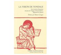 La vision de Tondale : édition des versions françaises de Jean de Vignay, David Aubert, Regnard le Queux - Collectif - Honore Champion - broché - Lettres