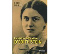 La vision éducative d'Edith Stein - Eric de Rus - Salvator - broché - Essai
