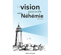 La vision pastorale selon Néhémie