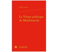 La Vision Politique De Malebranche