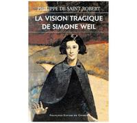 La Vision Tragique De Simone Weil