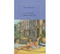 La visite à Brooklyn - Alice McDermott - Quai Voltaire Eds - broché - Roman