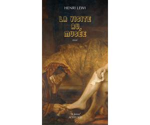 La visite au musée - Henri Lewi - Actes sud - broché - Essai