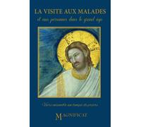 La visite aux malades - Magnificat - Magnificat - broché - Revue