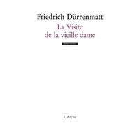 Friedrich Durrenmatt – La visite de la vieille dame – Théâtre – Broché