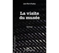 La visite du musée Jean-Pierre Paulhac (Auteur)