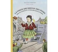 La Visite du Sultan des Indes sur son éléphant à voyager dans le temps