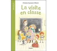 La visite en hristine Naumann-Villemin (Auteur), Annick Masson (Illustration)