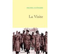 La visite - Michel Guénaire - Grasset - broché - Essai
