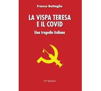 LA VISPA TERESA E IL COVID: Una tragedia italiana