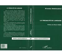 La Visualité du Langage - Houriya Abdelouahed - L'harmattan - Livre