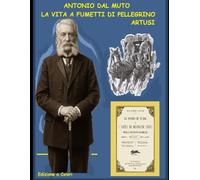 La Vita a Fumetti di Pellegrino Artusi