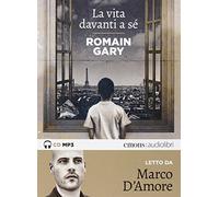La vita davanti a sé letto da Marco D'Amore. Audiolibro. CD Audio formato MP3