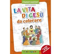 La vita di Gesù da colorare. Ediz. illustrata