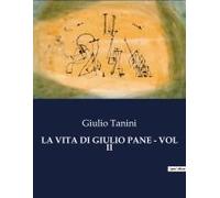 La Vita Di Giulio Pane - Vol Ii