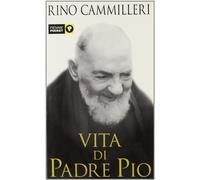 La vita di padre Pio