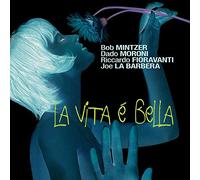 La Vita È Bella/Mintzer-Moroni-Fioravanti-la Barbera