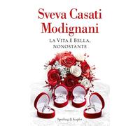 La vita è bella, nonostante