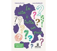 La vita è tutta un quiz!